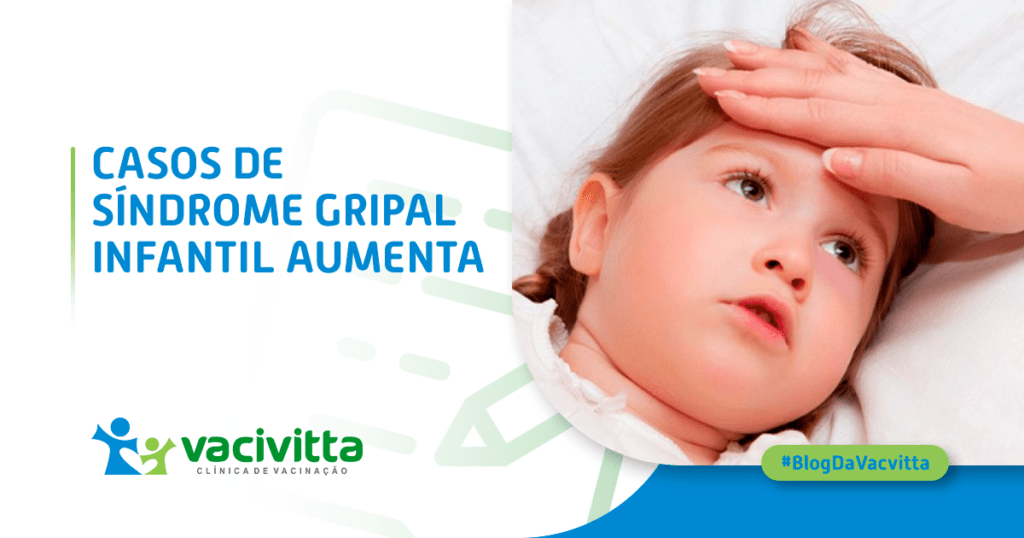 Alerta: aumento de síndrome gripal infantil preocupa as autoridades em saúde e a população de Campinas (SP) e região
